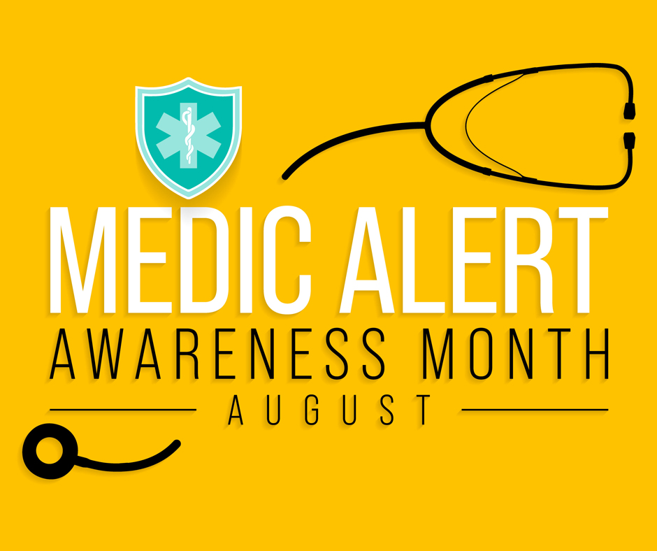 August Is National MedicAlert Awareness Month America s Best Care Plus
